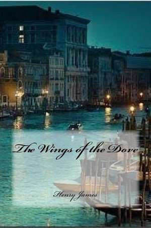 The Wings of the Dove de Henry James