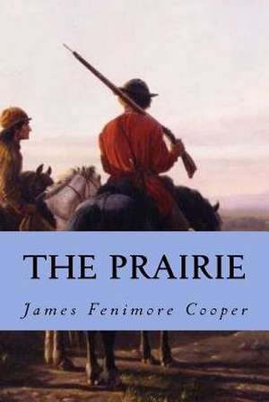 The Prairie de James Fenimore Cooper