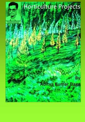 Horticulture Projects de MR Aditya Kumar Daga