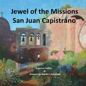 Jewel of the Missions de Lorna Collins