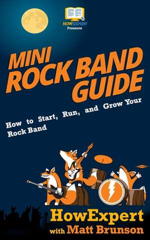 Mini Rock Band Guide de Howexpert Press