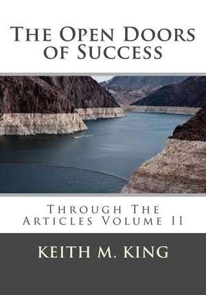 The Open Doors of Success de MR Keith M. King