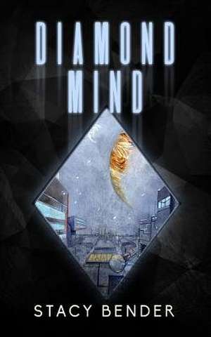 Diamond Mind de Stacy Bender