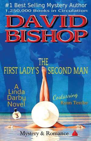 The First Lady's Second Man de David Bishop