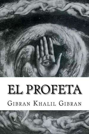 El Profeta de Gibran Khalil Gibran