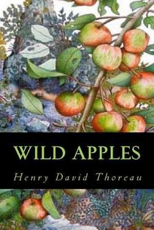 Wild Apples de Henry David Thoreau