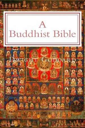 A Buddhist Bible de Dwight Goddard