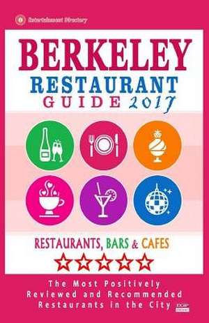Berkeley Restaurant Guide 2017 de Biederman, Paul L.