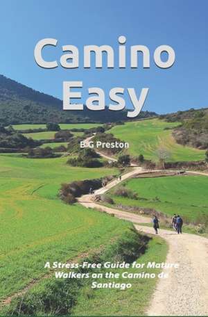 Camino Easy de B. G. Preston