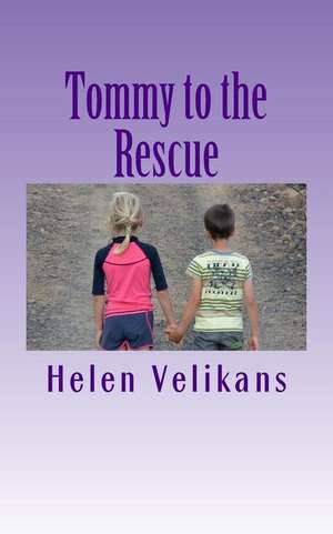 Tommy to the Rescue de Velikans, Helen