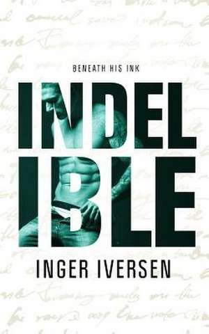 Indelible de Inger Iversen