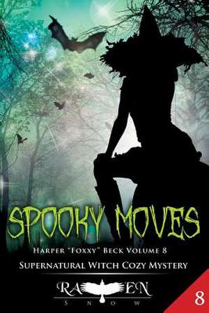 Spooky Moves de Raven Snow