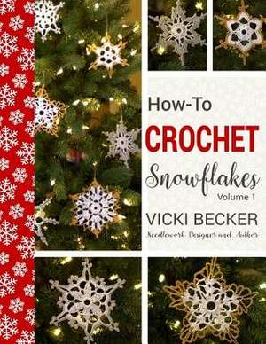 How-To-Crochet Snowflakes de Vicki Becker