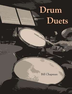 Drum Duets de Bill Chapman