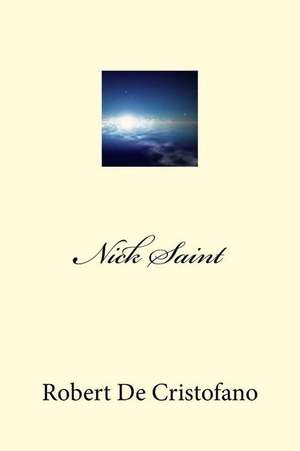 Nick Saint de Robert De Cristofano