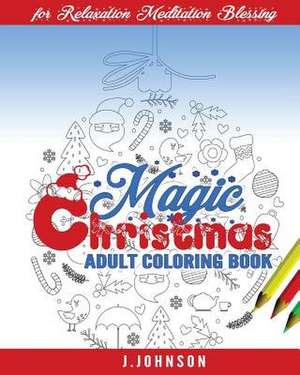 Magic Christmas de J. Johnson