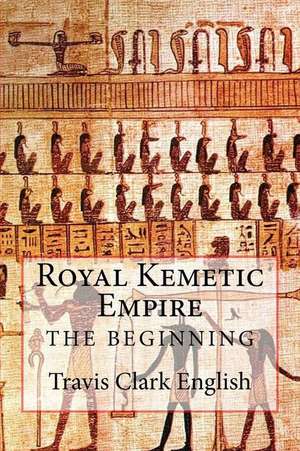 Royal Kemetic Empire de English, Travis Clark