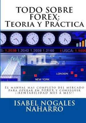 Todo Sobre Forex de Isabel Nogales Naharro