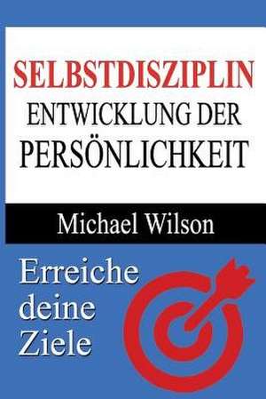 Selbstdisziplin de Michael Wilson