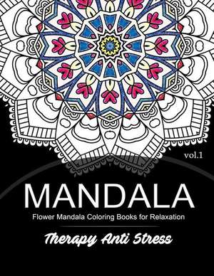 Mandala Therapy Anti Stress Vol.1 de Mandala Godfather