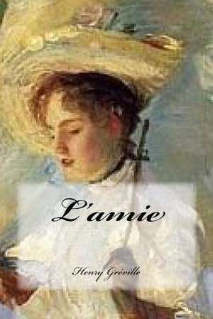 L'Amie de Henry Greville