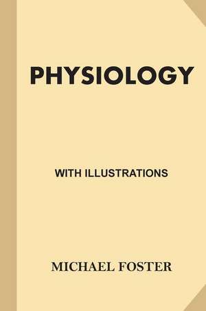 Physiology de Michael Foster