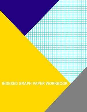 Indexed Graph Paper Workbook de Wisteria, Thor