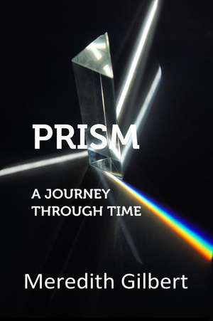 Prism de Gilbert, Meredith