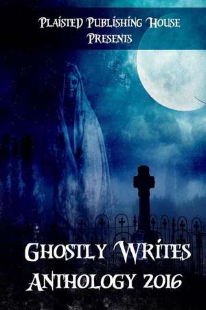 Ghostly Writes Anthology 2016 de Writers, Ghostly