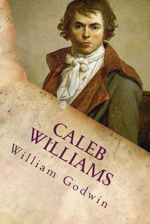 Caleb Williams de William Godwin