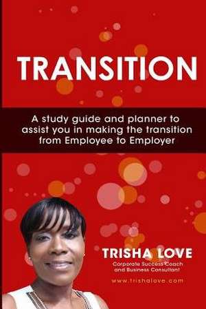 Transition de Love, Trisha