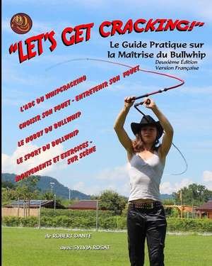 Let's Get Cracking (French) de Robert Dante