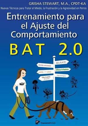 Entrenamiento Para El Ajuste del Comportamiento Bat 2.0 de Grisha Stewart Ma