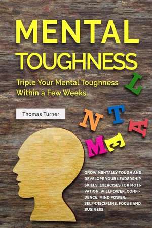 Mental Toughness de Thomas Turner