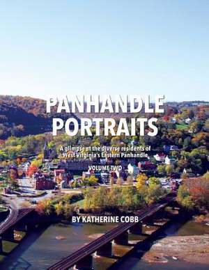 Panhandle Portraits, Volume Two de Katherine Cobb