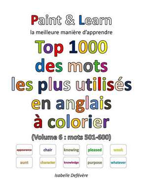 Top 1000 Des Mots Les Plus Utilises En Anglais (Volume 6 de Defevere, Isabelle