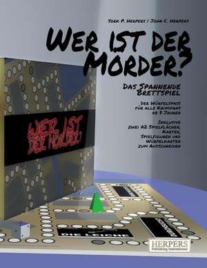 Wer Ist Der Morder? - Das Spannende Brettspiel de York P. Herpers