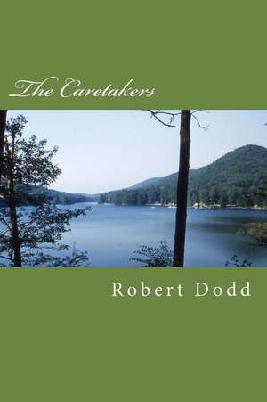 The Caretakers de Robert T. Dodd