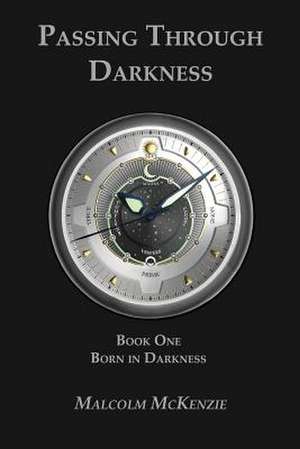 Born in Darkness de Malcolm McKenzie