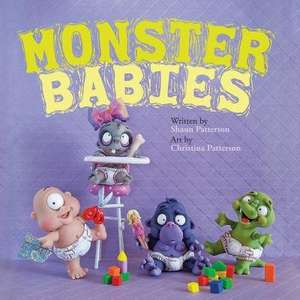 Monster Babies de Shaun Patterson