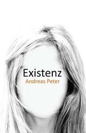 Existenz de Andreas Peter