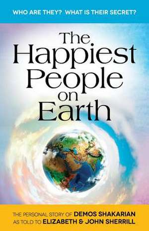 The Happiest People on Earth de Elizabeth Sherrill