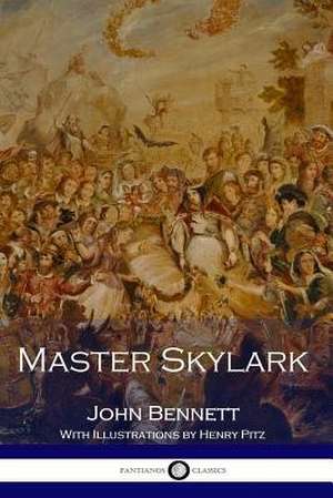 Master Skylark (Illustrated) de John Bennett
