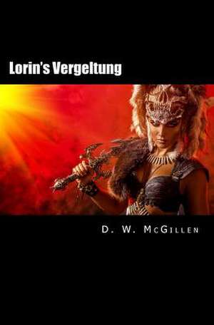 Lorin's Vergeltung de D. W. McGillen