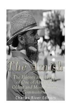 The Amish de Charles River Editors
