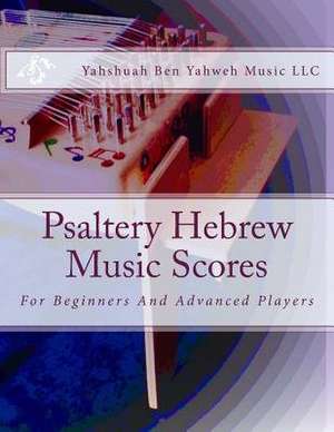 Psaltery Hebrew Music Scores de Yahshuah Ben Yahweh Music LLC