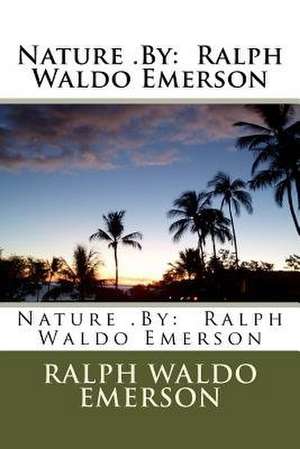 Nature .by de Ralph Waldo Emerson