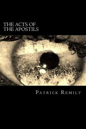 The Acts of the Apostils de Patrick Remily