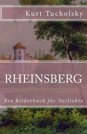 Rheinsberg de Kurt Tucholsky