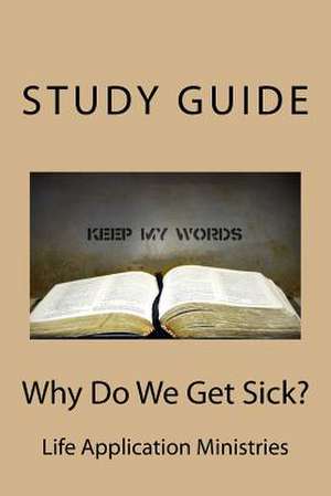 Why Do We Get Sick? de Linda Lange